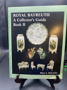 Royal Bayreuth A Collector's Guide, Book II